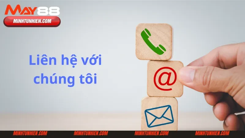 Tổng hợp các phương thức liên hệ chính